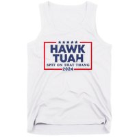 Hawk Tuah 24 Spit On That Thang Tank Top