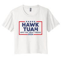 Hawk Tuah 24 Spit On That Thang Women's Crop Top Tee