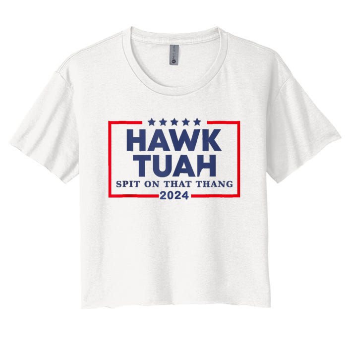 Hawk Tuah 24 Spit On That Thang Women's Crop Top Tee