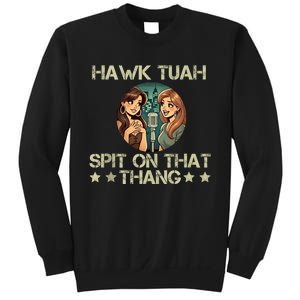 Hawk Tuah 24 Spit On That Thang Sweatshirt