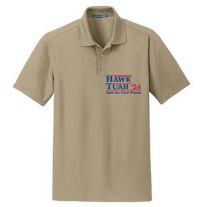 Hawk Tuah 24 Spit On That Thang Hawk Tush For President 2024 Election Parody Dry Zone Grid Polo