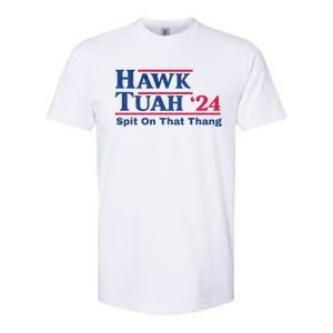 Hawk Tuah 24 Spit On That Thang Hawk Tush For President 2024 Election Parody Softstyle CVC T-Shirt