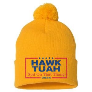 Hawk Tuah 24 Spit On That Thang Hawk Tush For President 2024 Election Parody Pom Pom 12in Knit Beanie