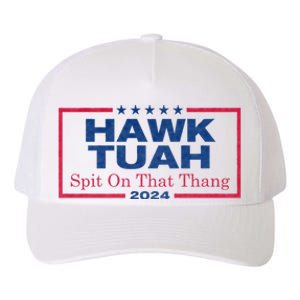 Hawk Tuah 24 Spit On That Thang Hawk Tush For President 2024 Election Parody Yupoong Adult 5-Panel Trucker Hat