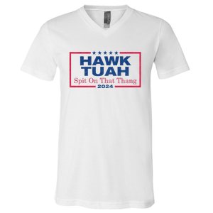 Hawk Tuah 24 Spit On That Thang Hawk Tush For President 2024 Election Parody V-Neck T-Shirt