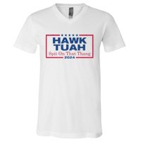 Hawk Tuah 24 Spit On That Thang Hawk Tush For President 2024 Election Parody V-Neck T-Shirt