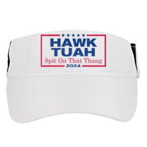 Hawk Tuah 24 Spit On That Thang Hawk Tush For President 2024 Election Parody Adult Drive Performance Visor