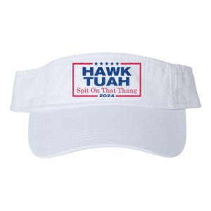 Hawk Tuah 24 Spit On That Thang Hawk Tush For President 2024 Election Parody Valucap Bio-Washed Visor