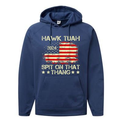 Hawk Tuah 24 Spit On That Thang Gift American Flag gift Performance Fleece Hoodie