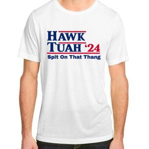 Hawk Tuah 24 Adult ChromaSoft Performance T-Shirt