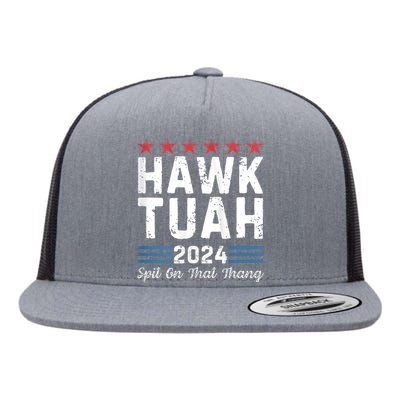 Hawk Tuah 24 Spit On That Thang Hawk Tush For President 2024 Election Parody Flat Bill Trucker Hat