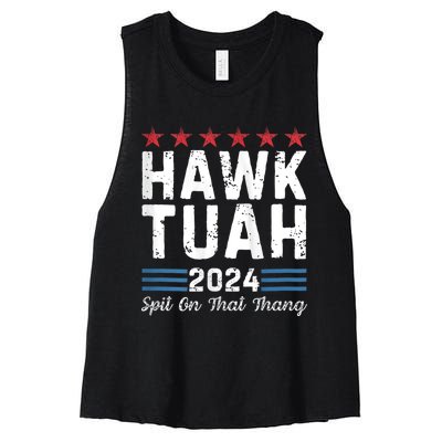 Hawk Tuah 24 Spit On That Thang Hawk Tush For President 2024 Election Parody Women's Racerback Cropped Tank