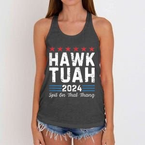 Hawk Tuah 24 Spit On That Thang Hawk Tush For President 2024 Election Parody Women's Knotted Racerback Tank