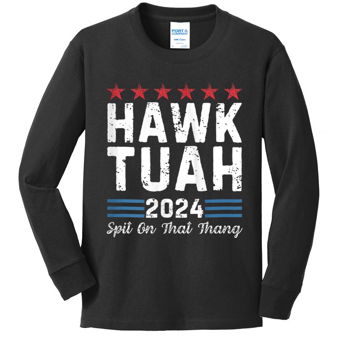 Hawk Tuah 24 Spit On That Thang Hawk Tush For President 2024 Election Parody Kids Long Sleeve Shirt