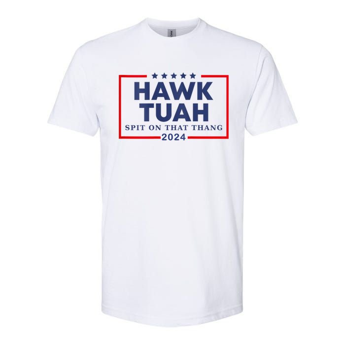 Hawk Tuah 24 Spit On That Thang Hawk Tush For President 2024 Election Parody Softstyle CVC T-Shirt