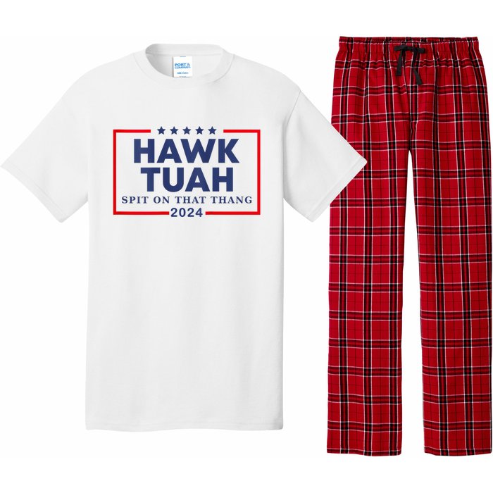 Hawk Tuah 24 Spit On That Thang Hawk Tush For President 2024 Election Parody Pajama Set