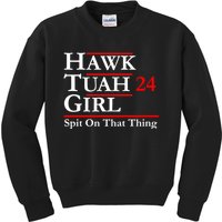 Hawk Tuah 24 Spit On That Thang Political Design Trump Kids Sweatshirt