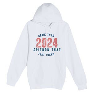 Hawk Tuah 24 Spit On That Thang Blue And Red Premium Pullover Hoodie