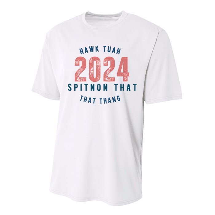 Hawk Tuah 24 Spit On That Thang Blue And Red Performance Sprint T-Shirt