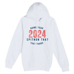 Hawk Tuah 24 Spit On That Thang Blue And Red Premium Pullover Hoodie