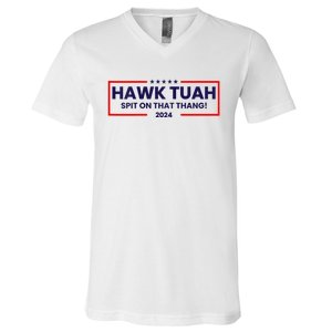 Hawk Tuah 24 Spit On That Thang Hawk Tush For President 2024 Election Parody V-Neck T-Shirt