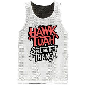 Hawk Tuah 24 Spit On That Thang Hawk Tush For President 2024 Election Parody Mesh Reversible Basketball Jersey Tank