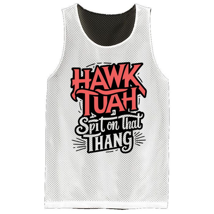 Hawk Tuah 24 Spit On That Thang Hawk Tush For President 2024 Election Parody Mesh Reversible Basketball Jersey Tank