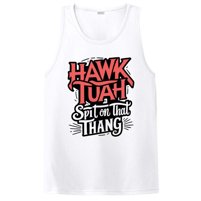 Hawk Tuah 24 Spit On That Thang Hawk Tush For President 2024 Election Parody PosiCharge Competitor Tank