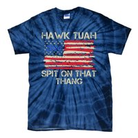 Hawk Tuah 2024 Spit On That Thang Tie-Dye T-Shirt