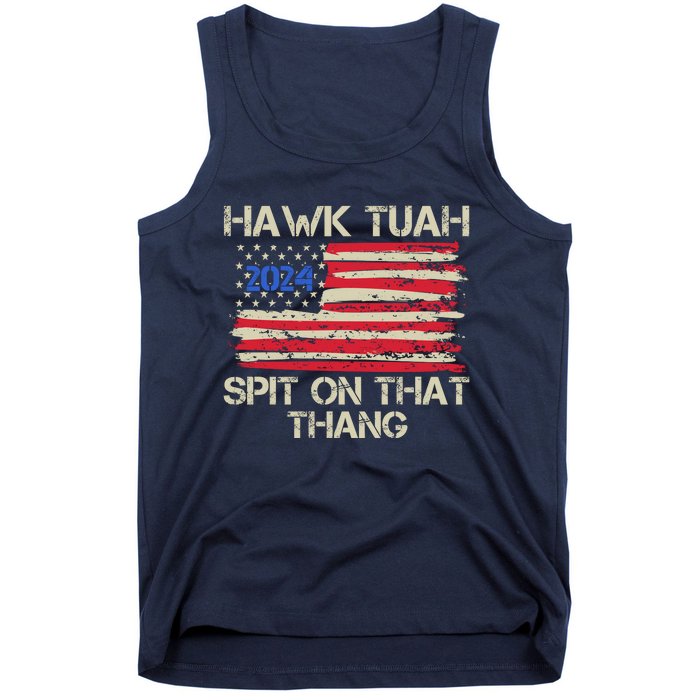 Hawk Tuah 2024 Spit On That Thang Tank Top