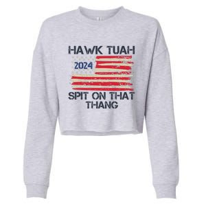 Hawk Tuah 2024 Spit On That Thang Cropped Pullover Crew