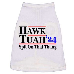 Hawk Tuah 24 Spit On That Thang Hawk Tush For President 2024 Election Parody Doggie Tank