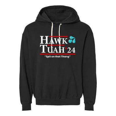 Hawk Tuah 24 Spit On That Thang Funny Saying Garment-Dyed Fleece Hoodie