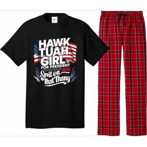 Hawk Tuah 24 Spit On That Thang Hawk Tush For President 2024 Election Parody Pajama Set