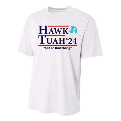 Hawk Tuah 24 Spit On That Thang Funny Saying Performance Sprint T-Shirt