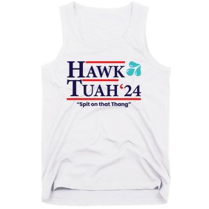 Hawk Tuah 24 Spit On That Thang Funny Saying Tank Top