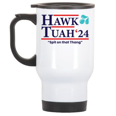 Hawk Tuah 24 Spit On That Thang Funny Saying Stainless Steel Travel Mug