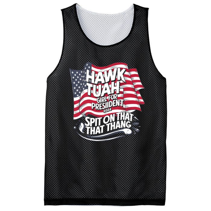 Hawk Tuah 24 Spit On That Thang Hawk Tush For President 2024 Election Parody Mesh Reversible Basketball Jersey Tank