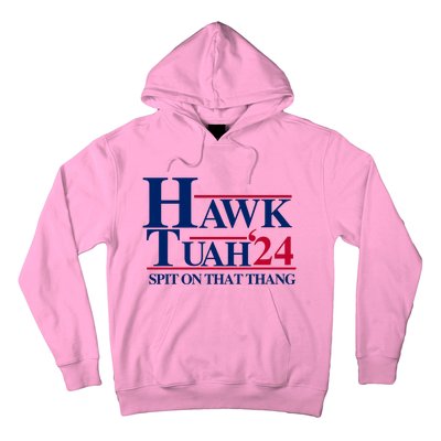 Hawk Tuah 24 Spit On That Thang Funny Saying Hoodie