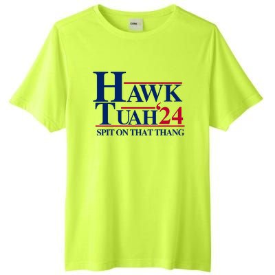 Hawk Tuah 24 Spit On That Thang Funny Saying Tall Fusion ChromaSoft Performance T-Shirt