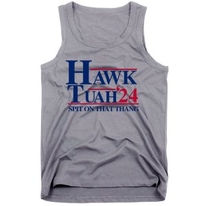 Hawk Tuah 24 Spit On That Thang Funny Saying Tank Top