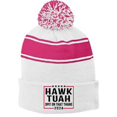 Hawk Tuah 24 Tush On That Thang Stripe Pom Pom Beanie