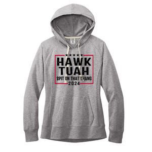 Hawk Tuah 24 Tush On That Thang Women's Fleece Hoodie