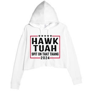 Hawk Tuah 24 Tush On That Thang Crop Fleece Hoodie