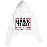 Hawk Tuah 24 Tush On That Thang Crop Fleece Hoodie