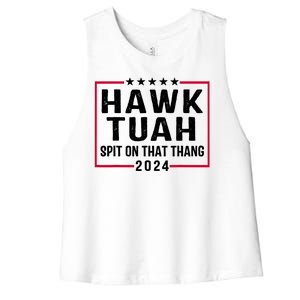 Hawk Tuah 24 Tush On That Thang Women's Racerback Cropped Tank