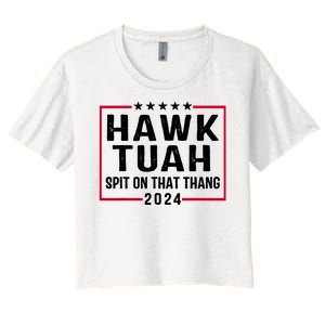 Hawk Tuah 24 Tush On That Thang Women's Crop Top Tee