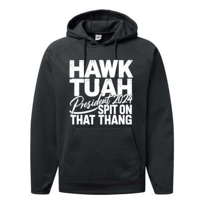 Hawk Tuah 24 Spit On That Thang Hawk Tush For President 2024 Election Parody Performance Fleece Hoodie