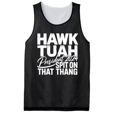 Hawk Tuah 24 Spit On That Thang Hawk Tush For President 2024 Election Parody Mesh Reversible Basketball Jersey Tank