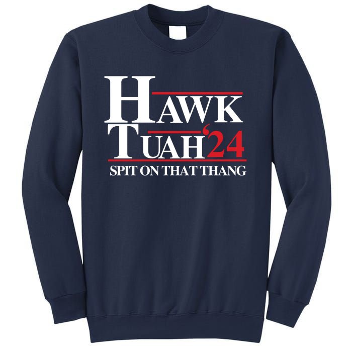 Hawk Tuah 24 Spit On That Thang Funny Saying Sweatshirt